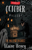 The Halloween Ghost Blackthorn Stables October Mystery - Elaine Heney - Grey Pony Films