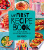 My First Recipe Book: Recipes for the Food Kids Really Want to Make (and Eat) - Ricardo Larrivee - Appetite by Random House