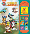 Nickelodeon Paw Patrol: Dinosaur Adventure! Sound Book [With Battery] - Pi Kids - Pi Kids