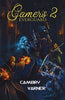 Gamers 2: Everguard - Cambry Varner - Level Up Publishing