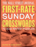 The Wall Street Journal First-Rate Sunday Crosswords: 72 Aaa-Rated Puzzles - Mike Shenk - Puzzlewright Press