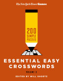 New York Times Games Essential Easy Crosswords Volume 3: 200 Simple Puzzles - New York Times - St. Martin's Griffin