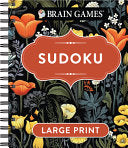 Brain Games - Large Print Sudoku (Dark Floral Design) - Publications International Ltd - Publications International, Ltd.