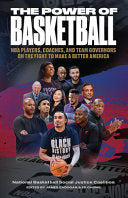 The Power of Basketball: NBA Players, Coaches, and Team Governors on the Fight to Make a Better America - James Cadogan - New Press