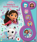 DreamWorks Gabby's Dollhouse: Gabby's Groove-Along! Sound Book [With Battery] - Pi Kids - Pi Kids
