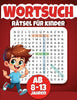 Wortsuchratsel fur Kinder Ab 8-13 Jahren: 100 Ratsel mit Losungen - Niko Hex - Independently Published