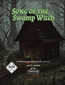 The Song of the Swamp Witch - 4D6 TTRPG Adventure Module - John R L McNabb - McNabb Games