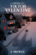 The Chronicles of Viktor Valentine - Z Brewer - Quill Tree Books