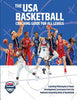 The USA Basketball Coaching Guide For All Levels: Coaching Philosophy & Player Development Curriculum from the National Governing Body of Basketball - USA Basketball - Booklogix