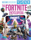 The Fortnite Encyclopedia - Miles Herman - Encyclopedias
