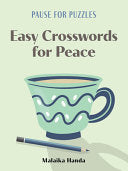 Pause for Puzzles: Easy Crosswords for Peace - Malaika Handa - Puzzlewright Press