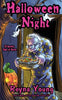 Halloween Night: Book 7 - Reyna Young - Last Doorway Press