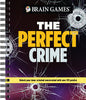 Brain Games - The Perfect Crime: Unlock Your Inner Criminal MasterMind with Over 170 Puzzles - Publications International Ltd - Publications International, Ltd.