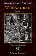 Wondrous and Perilous(TM) Treasures Volume 2, for Fifth Edition Fantasy (For Fifth Fantasy) - Adam Dreece - Adzo Publishing
