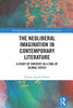 The Neoliberal Imagination in Contemporary Literature: A Study of Empathy in a Time of Global Crisis - Tammy Amiel Houser - Routledge