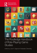 The Routledge Handbook of Role-Playing Game Studies - Jose P Zagal - Routledge