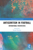 Antisemitism in Football: International Perspectives - Emma Poulton - Routledge