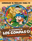 El Escondite de Los Compas 2: Perdidos En Los Biomas / The Hiding Place of Los Compas 2: Lost in the Biomes - Mikecrack El Trollino Y Timba Vk - Planeta Publishing