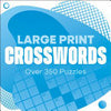 Large Print Crosswords: Over 200 Puzzles - Eric Saunders - Sirius Entertainment