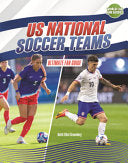 Us National Soccer Teams: Ultimate Fan Guide - Keith Elliot Greenberg - Bound to Stay Bound Books