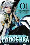 Apocalypse Bringer Mynoghra, Vol. 1 (Manga): World Conquest Begins with the Civilization of Ruin Volume 1 - Fehu Kazuno - Yen Press