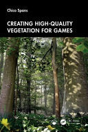 Creating High-Quality Vegetation for Games - Chico Spans - CRC Press