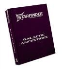 Starfinder Galactic Ancestries (Special Edition, Special) - Starfinder Development Team - Paizo, Inc.