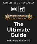 Warhammer Age of Sigmar Ultimate Guide - Phil Kelly - DK Publishing (Dorling Kindersley)