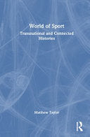 World of Sport: Transnational and Connected Histories - Matthew Taylor - Routledge
