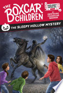 The Sleepy Hollow Mystery: A Halloween Holiday Special - Gertrude Chandler Warner - Random House Books for Young Readers