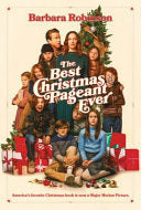 The Best Christmas Pageant Ever Movie Tie-In Edition: A Christmas Holiday Book for Kids - Barbara Robinson - HarperCollins