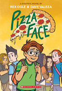 Pizza Face: A Graphic Novel (Four Eyes #2) - Rex Ogle - Graphix