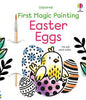 First Magic Painting Easter Eggs - Abigail Wheatley - Usborne Books