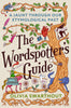 The Wordspotter's Guide: A Jaunt Through Our Etymological Past - Olivia Swarthout - Plume Books