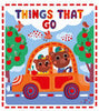 Things That Go - Clever Publishing - Clever Publishing