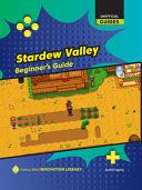 Stardew Valley: Beginner's Guide - Josh Gregory - Cherry Lake Publishing