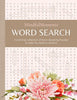 Mindfulmoments Word Search: A Calming Collection of Brain-Boosting Puzzles to Help You Relax & Unwind - Better Day Books - Better Day Books