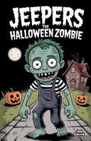 Jeepers the Halloween Zombie - Joe David - Bright Minds Books