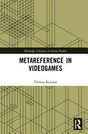 Metareference in Videogames - Theresa Krampe - Routledge