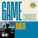 Roblox - Mari Bolte - Creative Education