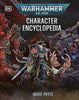 Warhammer 40,000 Character Encyclopedia (Library Edition) - Wade Pryce - DK Publishing (Dorling Kindersley)
