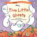 Five Little Ghosts: (A Halloween Lift-The-Flap Adventure for Babies, Toddlers, Preschoolers, and Kids Ages 2-5) - Lily Murray - Candlewick Press (MA)