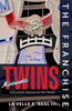 The Franchise: Minnesota Twins - La Velle E Neal III - Triumph Books (IL)