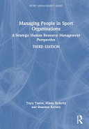 Managing People in Sport Organizations: A Strategic Human Resource Management Perspective - Tracy Taylor - Routledge
