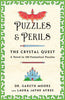 Puzzles & Perils: The Crystal Quest: A Novel in 100 Fantastical Puzzles - Laura Jayne Ayres - St. Martin's Griffin