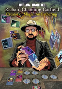 Fame: Richard Channing Garfield: Magic the Gathering - Michael Frizell - Tidalwave Productions