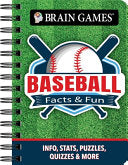 Brain Games - To Go - Facts & Fun: Baseball: Info, Stats, Puzzles, Quizzes & More - Publications International Ltd - Publications International, Ltd.