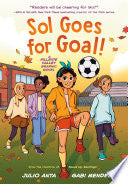 Sol Goes for Goal!: (A Hillside Valley Graphic Novel) - Julio Anta - Random House Graphic