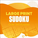 Large Print Sudoku: Over 400 Puzzles - Eric Saunders - Sirius Entertainment