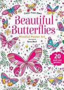 Beautiful Butterflies: Color-Your-Own Mindful Poster Art - Grace West - Lake Press